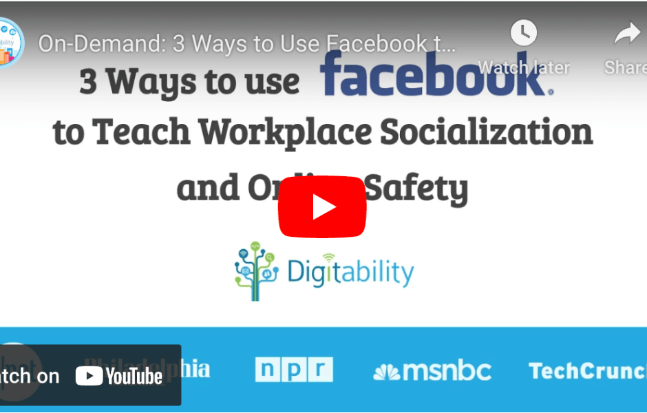 3 Ways to Use Facebook to Teach Workplace Socialization and Online Safety
